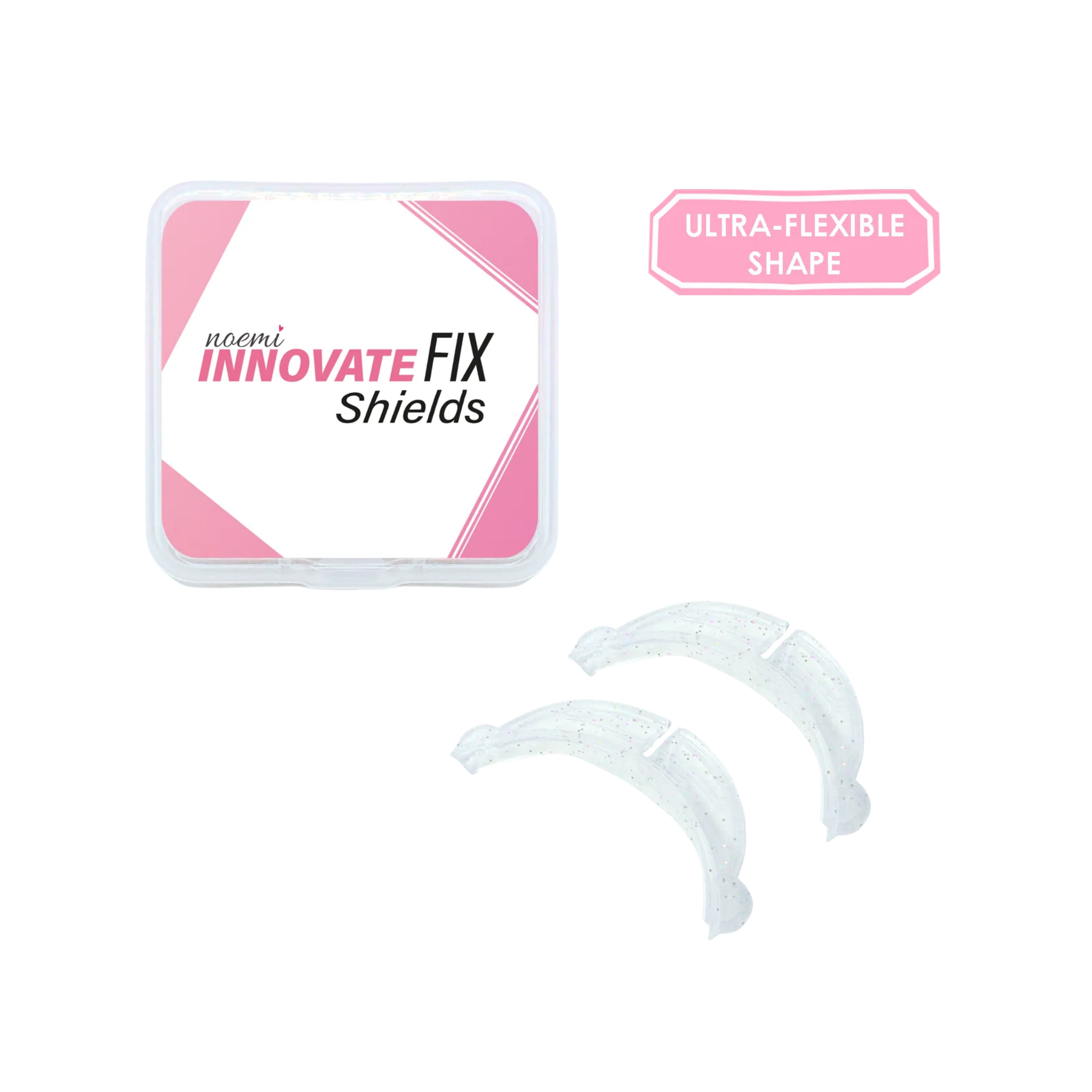 NOEMI | Innovate FIX Shields
