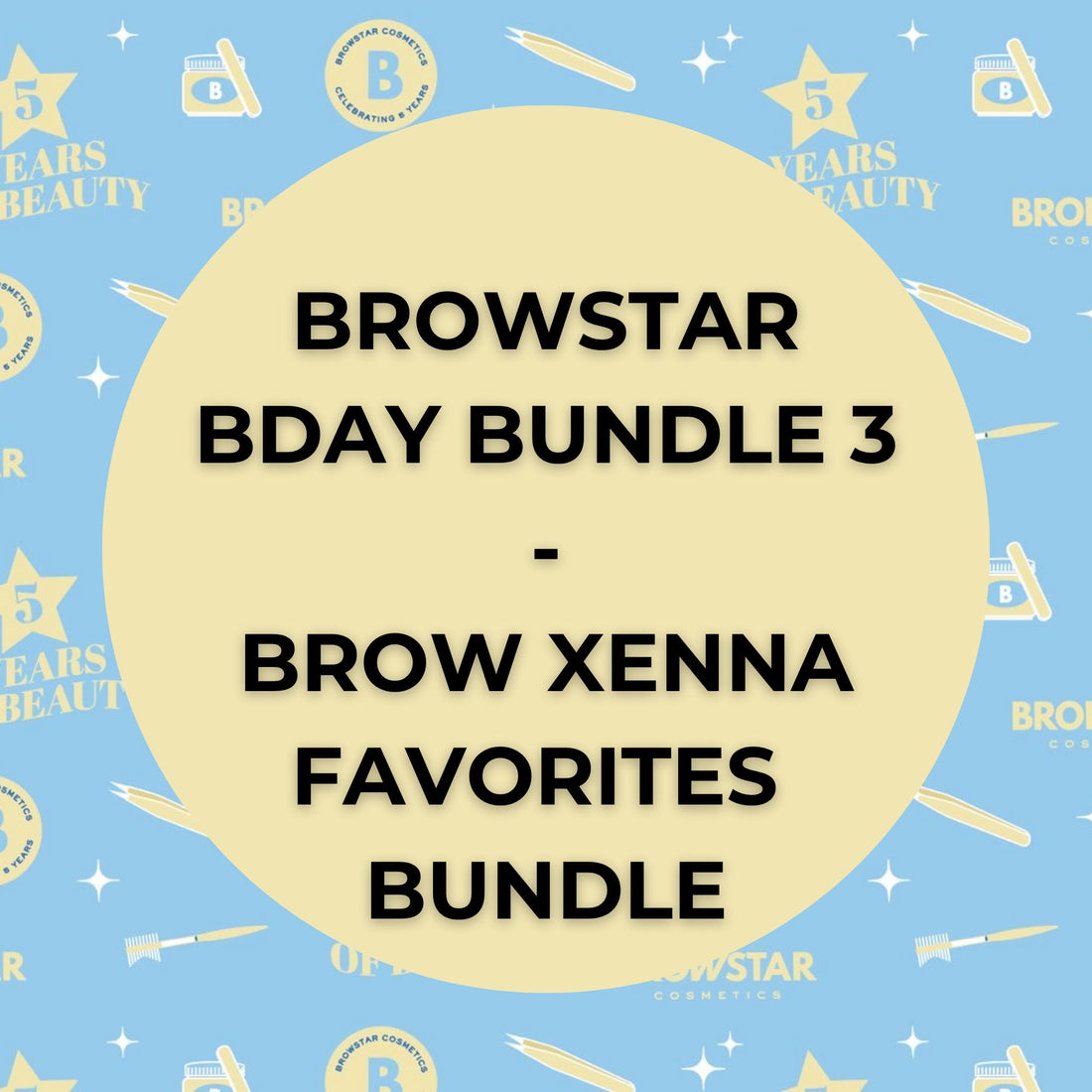 Browstar BDAY Bundle 3 | Brow Xenna Favorites Bundle