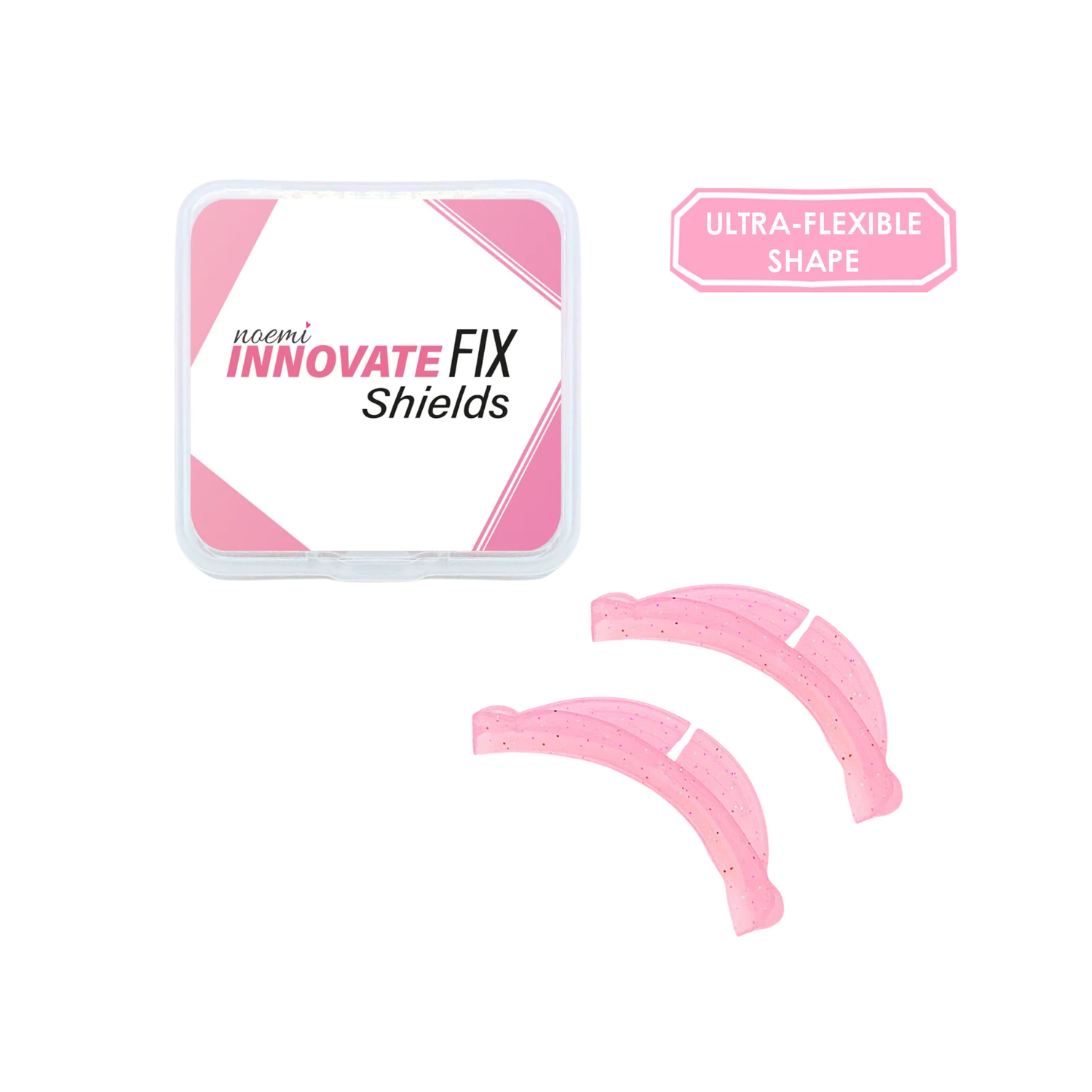 NOEMI | Innovate FIX Shields 