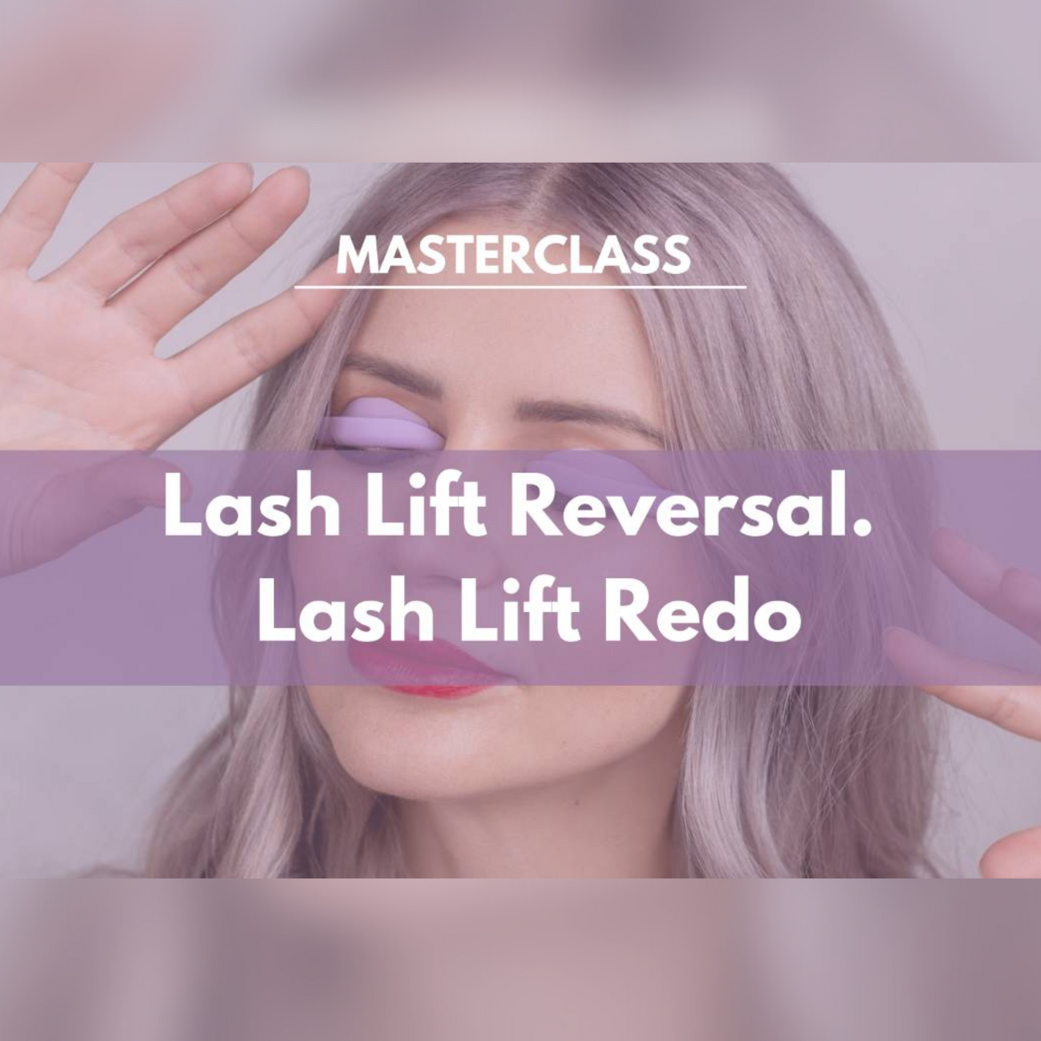 LASHMOTHER ULI | Lash Lift Reversal/Redo